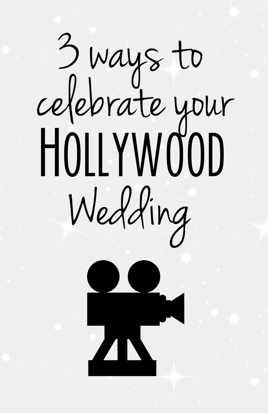 Hollywood Wedding Theme Ideas